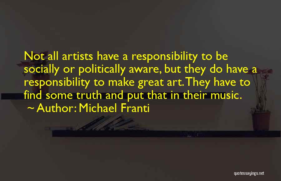 Music Artists Quotes By Michael Franti