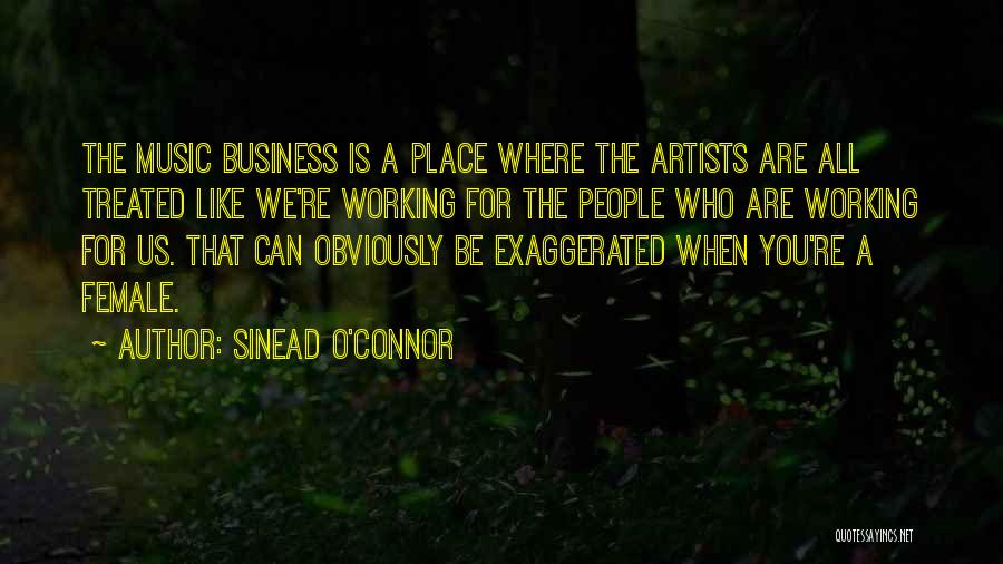 Music Artists Quotes By Sinead O'Connor