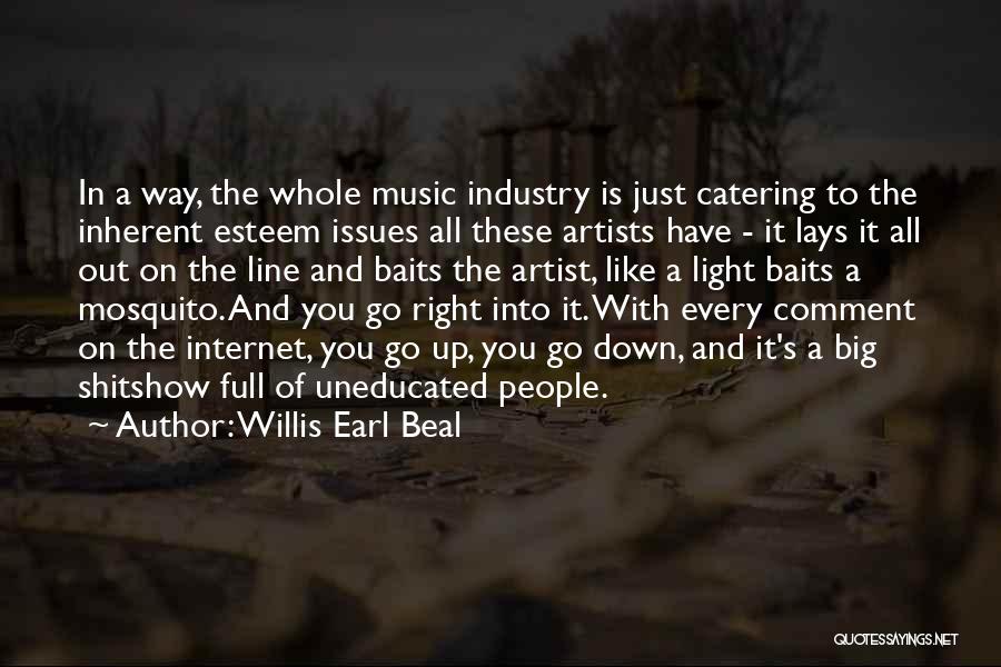 Music Artists Quotes By Willis Earl Beal
