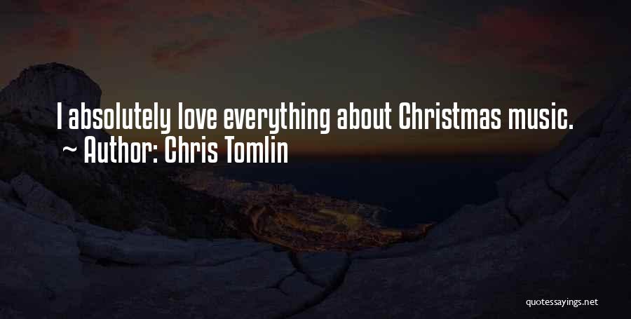 Music At Christmas Quotes By Chris Tomlin