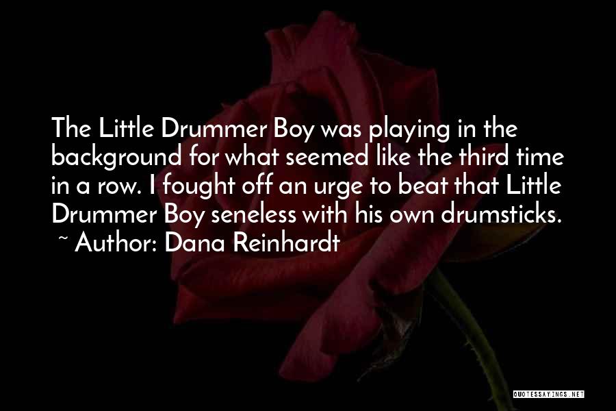 Music At Christmas Quotes By Dana Reinhardt