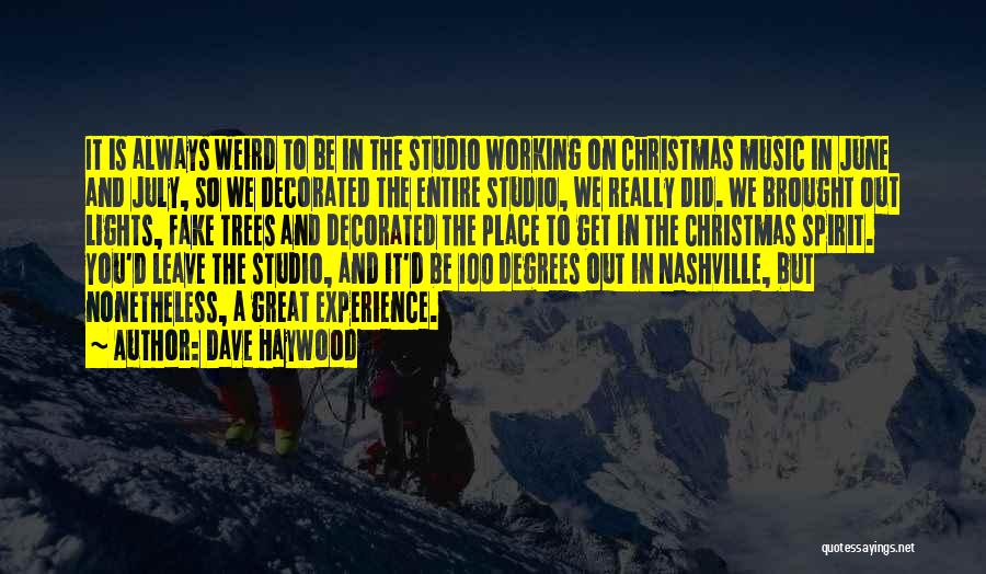 Music At Christmas Quotes By Dave Haywood