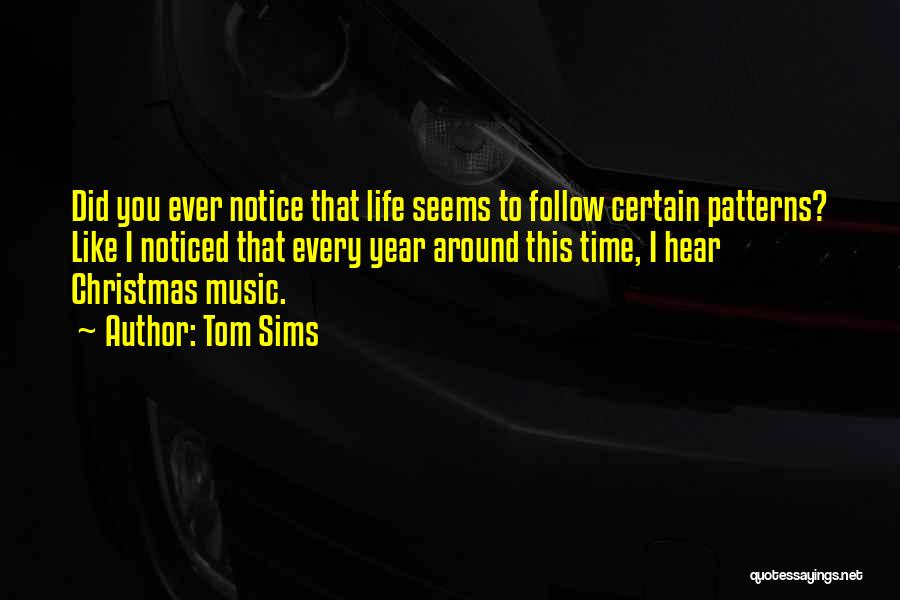 Music At Christmas Quotes By Tom Sims