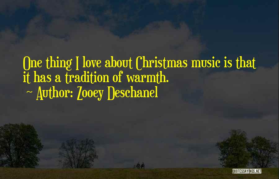 Music At Christmas Quotes By Zooey Deschanel