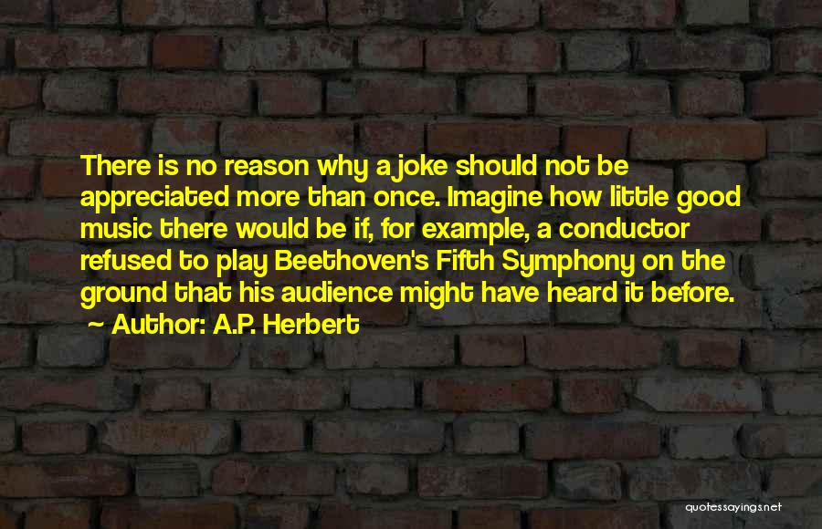 Music Audience Quotes By A.P. Herbert