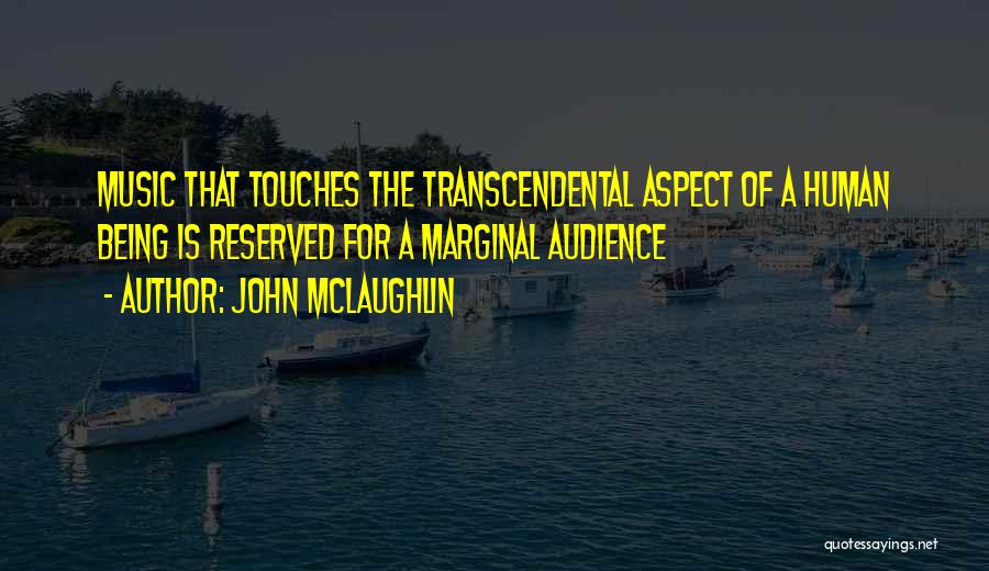 Music Audience Quotes By John McLaughlin
