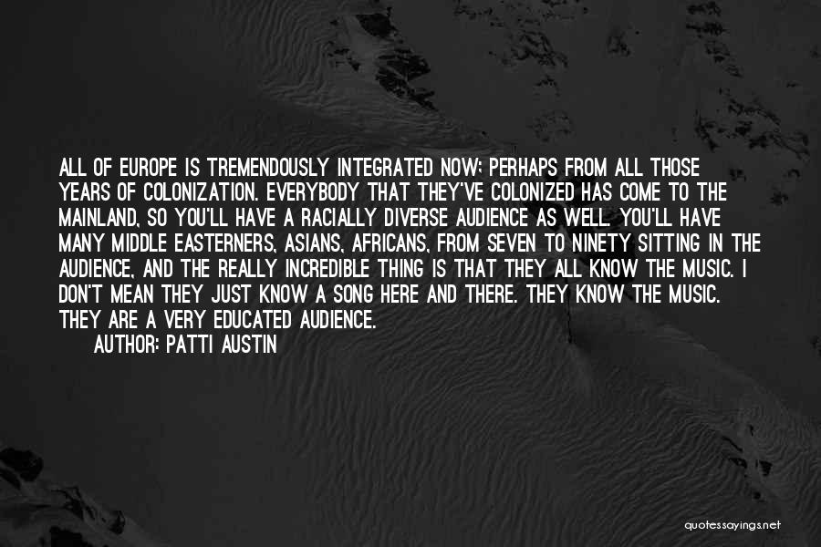 Music Audience Quotes By Patti Austin