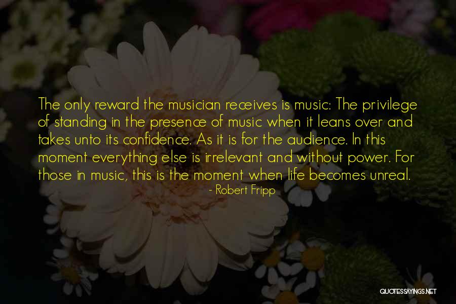 Music Audience Quotes By Robert Fripp