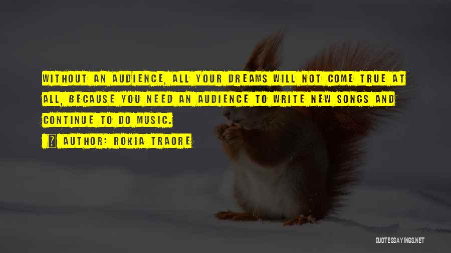Music Audience Quotes By Rokia Traore