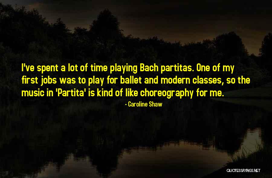 Music Bach Quotes By Caroline Shaw Music Bach Quotes By Caroline Shaw