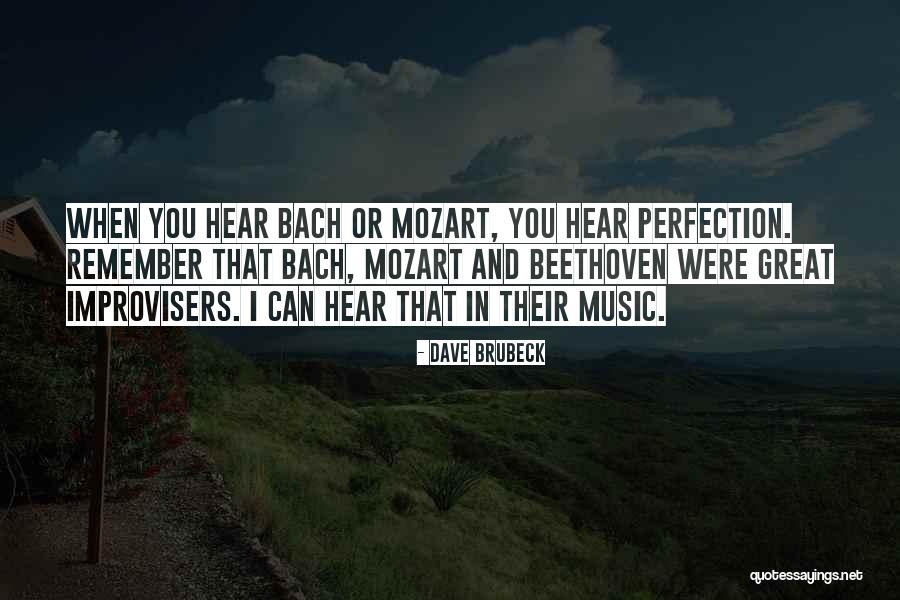 Music Bach Quotes By Dave Brubeck Music Bach Quotes By Dave Brubeck