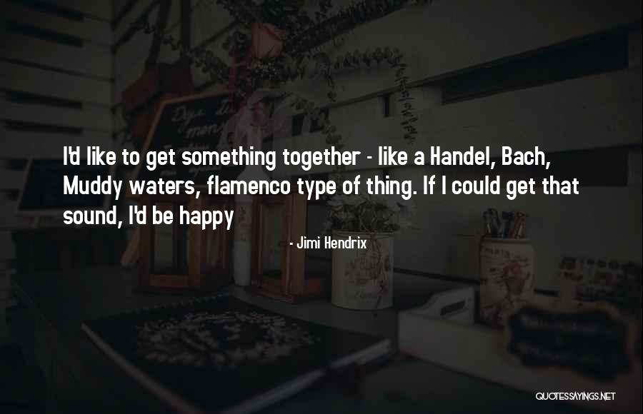 Music Bach Quotes By Jimi Hendrix Music Bach Quotes By Jimi Hendrix