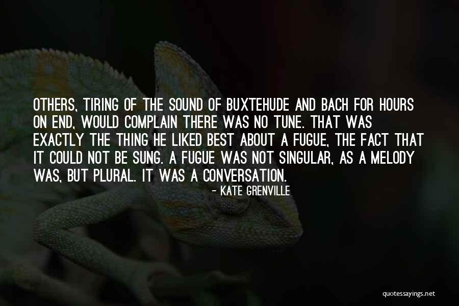 Music Bach Quotes By Kate Grenville Music Bach Quotes By Kate Grenville