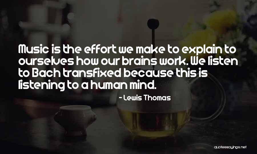 Music Bach Quotes By Lewis Thomas Music Bach Quotes By Lewis Thomas