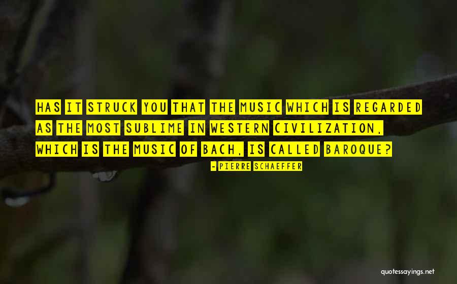 Music Bach Quotes By Pierre Schaeffer Music Bach Quotes By Pierre Schaeffer