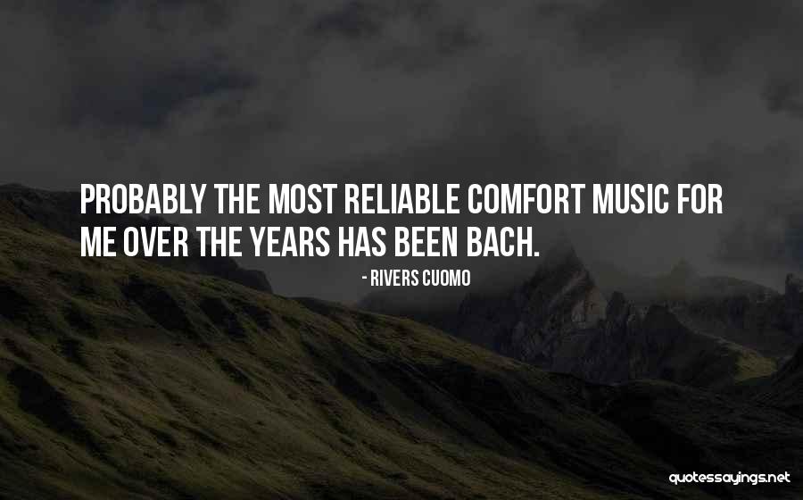Music Bach Quotes By Rivers Cuomo Music Bach Quotes By Rivers Cuomo