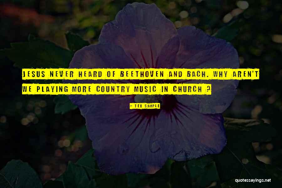 Music Bach Quotes By Tex Sample Music Bach Quotes By Tex Sample