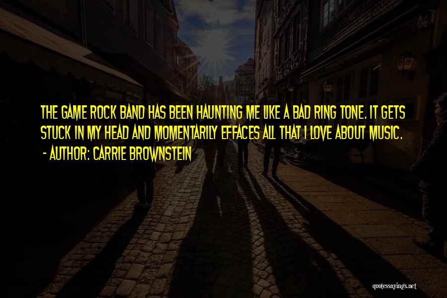 Music Band Quotes By Carrie Brownstein