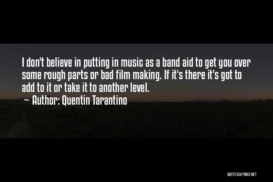 Music Band Quotes By Quentin Tarantino