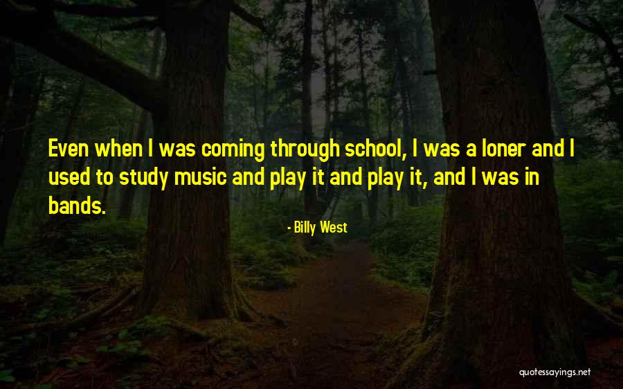 Music Bands Quotes By Billy West