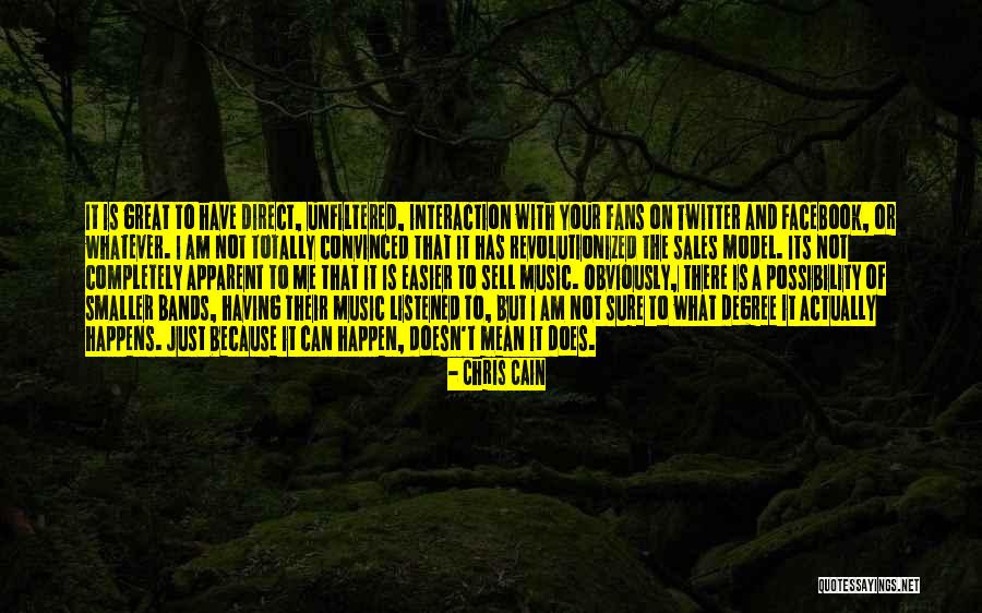 Music Bands Quotes By Chris Cain