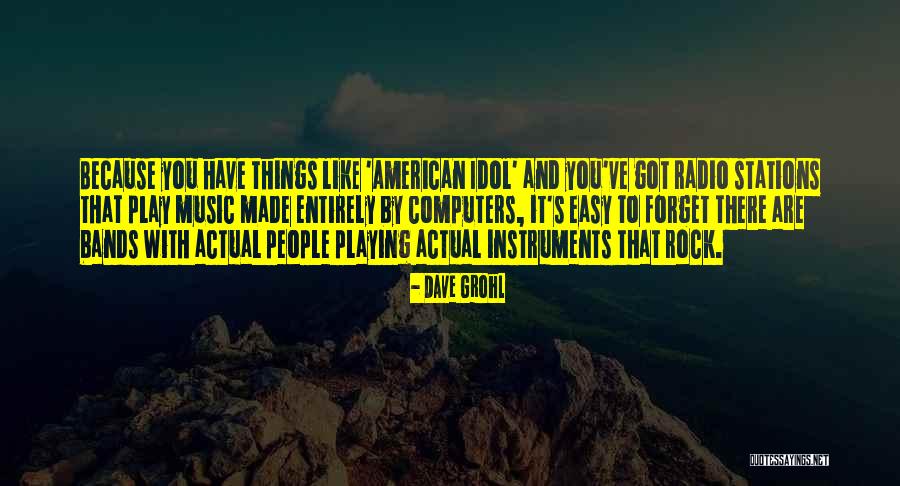 Music Bands Quotes By Dave Grohl