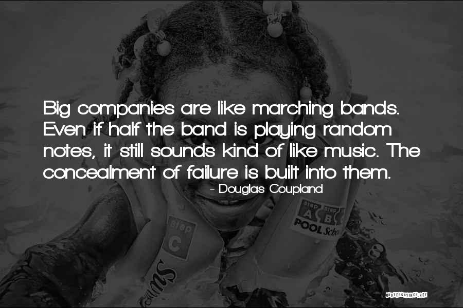 Music Bands Quotes By Douglas Coupland