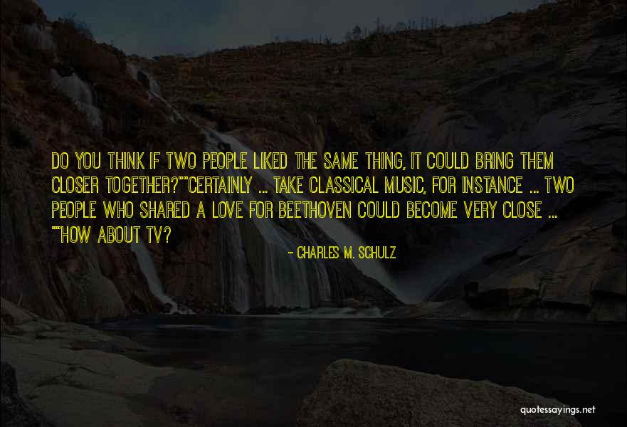 Music Beethoven Quotes By Charles M. Schulz Music Beethoven Quotes By Charles M. Schulz
