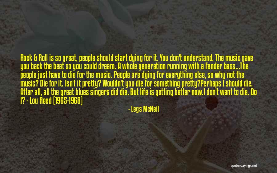 Music Blues People Quotes By Legs McNeil Music Blues People Quotes By Legs McNeil