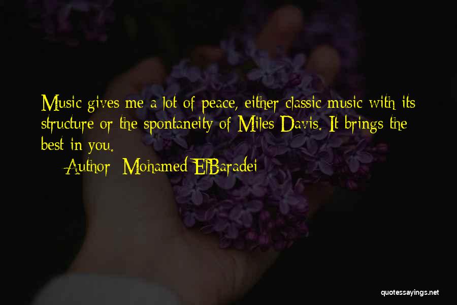 Music Brings Out Quotes By Mohamed ElBaradei