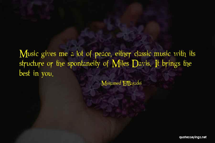 Music Brings Out Quotes By Mohamed ElBaradei