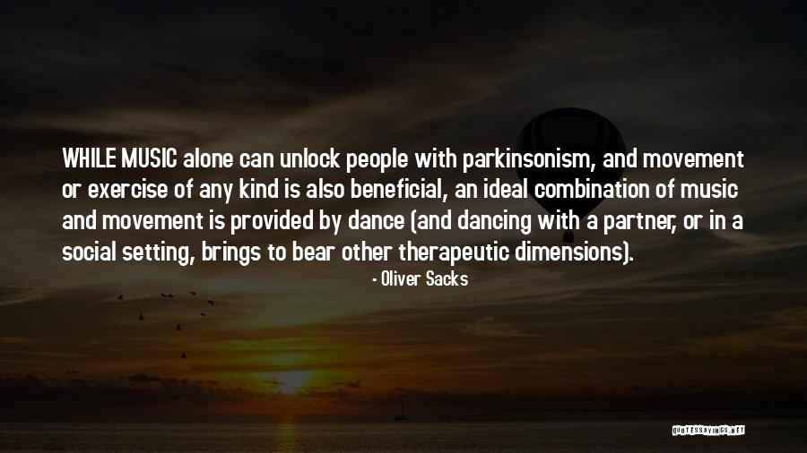 Music Brings Out Quotes By Oliver Sacks