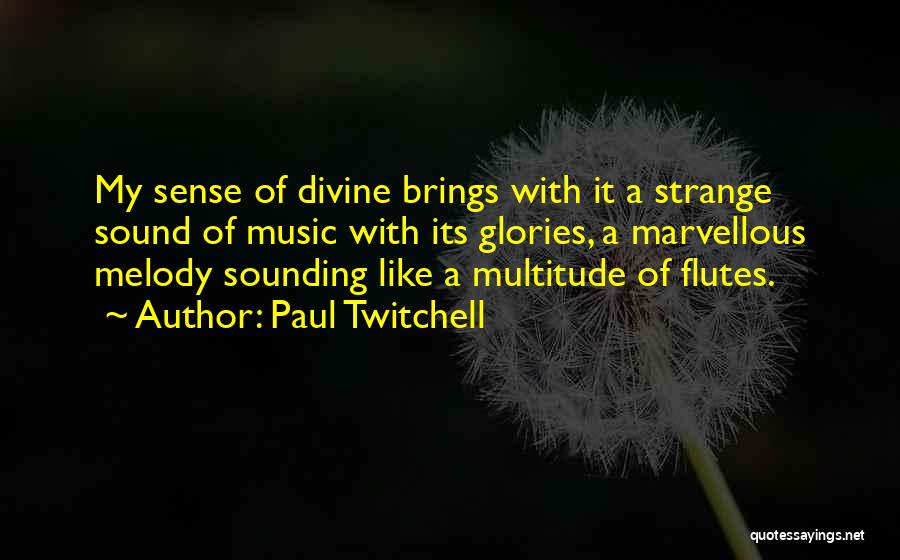 Music Brings Out Quotes By Paul Twitchell