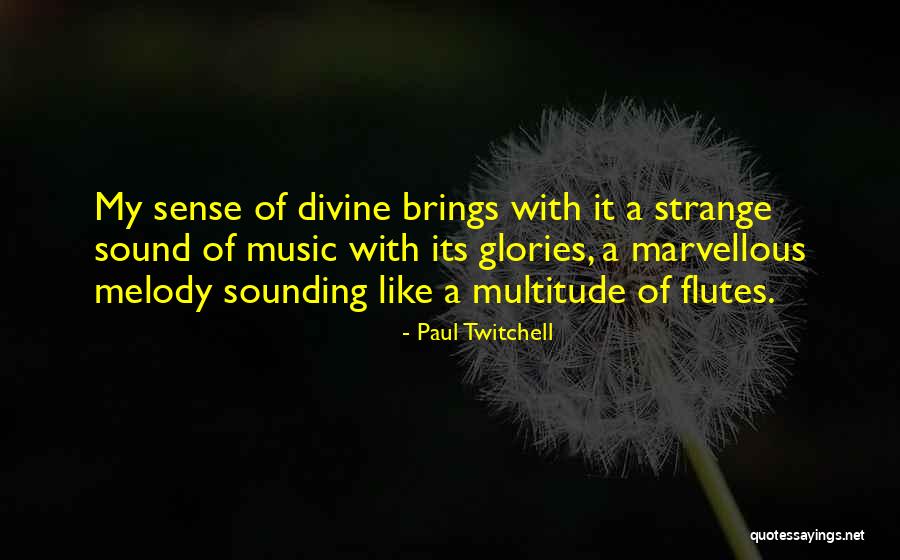 Music Brings Out Quotes By Paul Twitchell