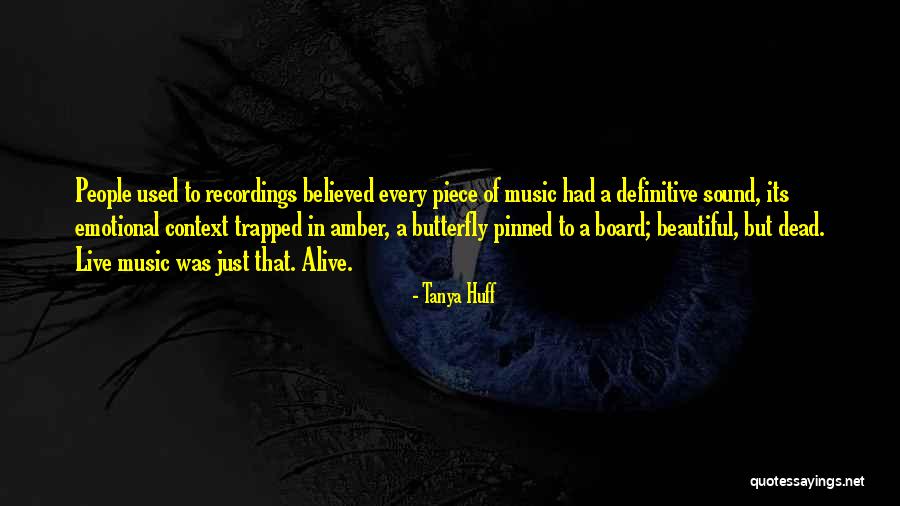 Music Butterfly Quotes By Tanya Huff Music Butterfly Quotes By Tanya Huff