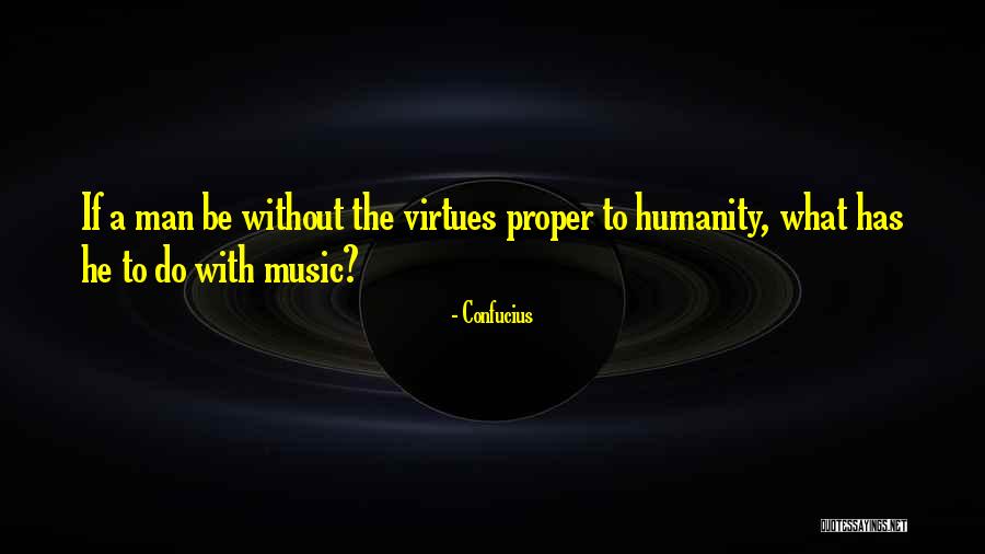 Music By Confucius Quotes By Confucius Music By Confucius Quotes By Confucius