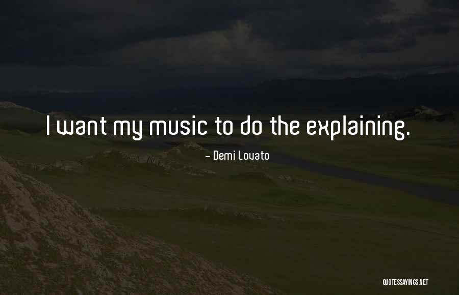 Music By Demi Lovato Quotes By Demi Lovato Music By Demi Lovato Quotes By Demi Lovato