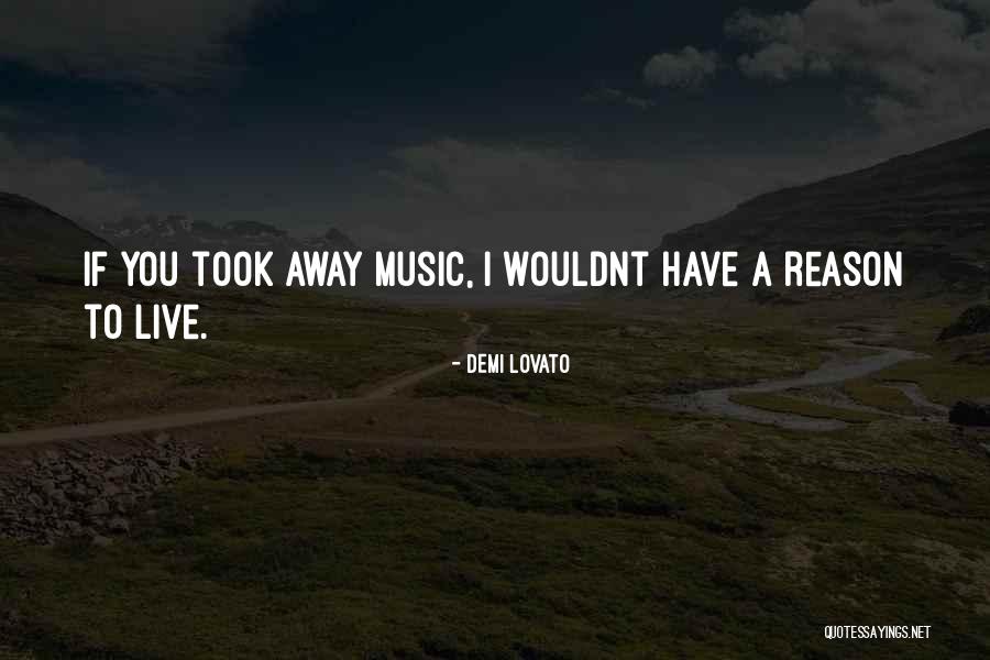 Music By Demi Lovato Quotes By Demi Lovato Music By Demi Lovato Quotes By Demi Lovato