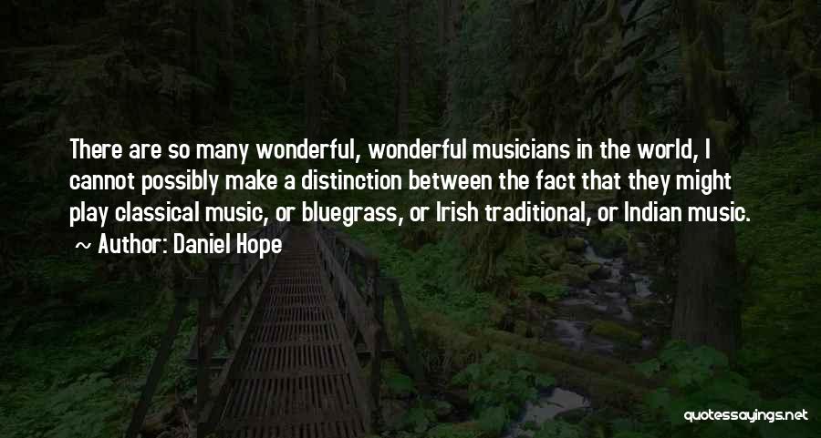 Music By Indian Musicians Quotes By Daniel Hope