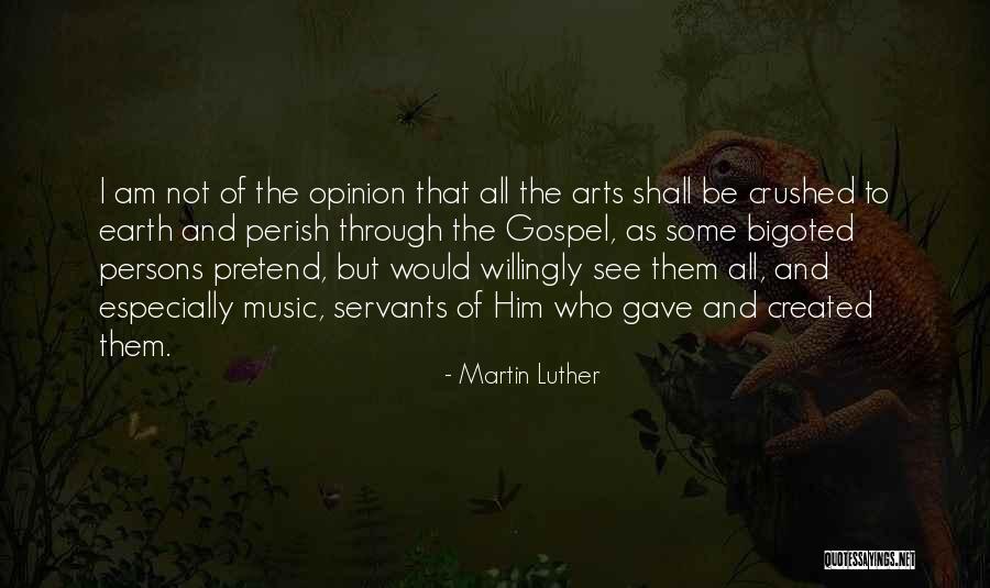 Music By Martin Luther Quotes By Martin Luther Music By Martin Luther Quotes By Martin Luther