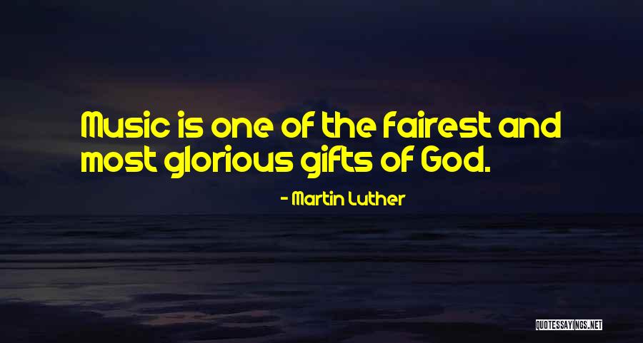 Music By Martin Luther Quotes By Martin Luther Music By Martin Luther Quotes By Martin Luther