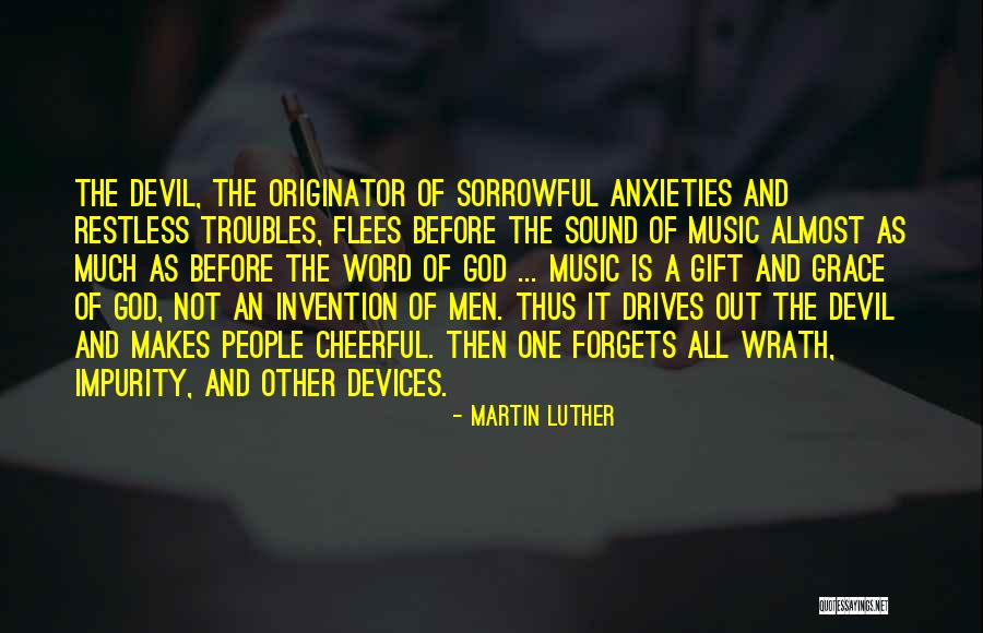 Music By Martin Luther Quotes By Martin Luther Music By Martin Luther Quotes By Martin Luther