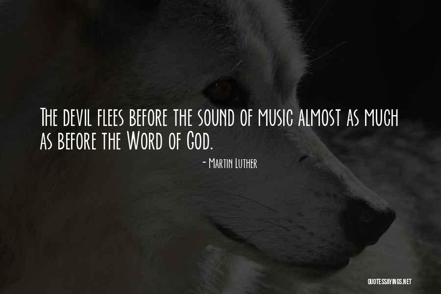 Music By Martin Luther Quotes By Martin Luther