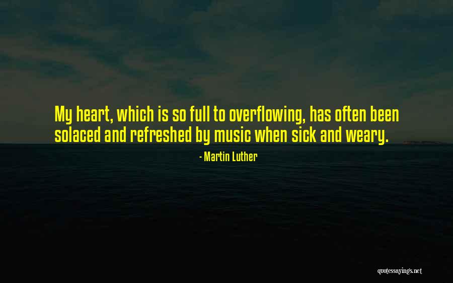 Music By Martin Luther Quotes By Martin Luther Music By Martin Luther Quotes By Martin Luther