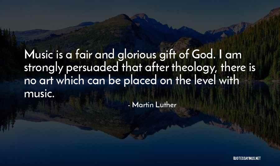 Music By Martin Luther Quotes By Martin Luther Music By Martin Luther Quotes By Martin Luther