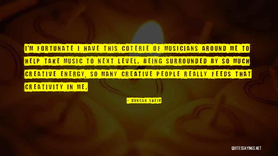 Music By Musicians Quotes By Duncan Sheik Music By Musicians Quotes By Duncan Sheik
