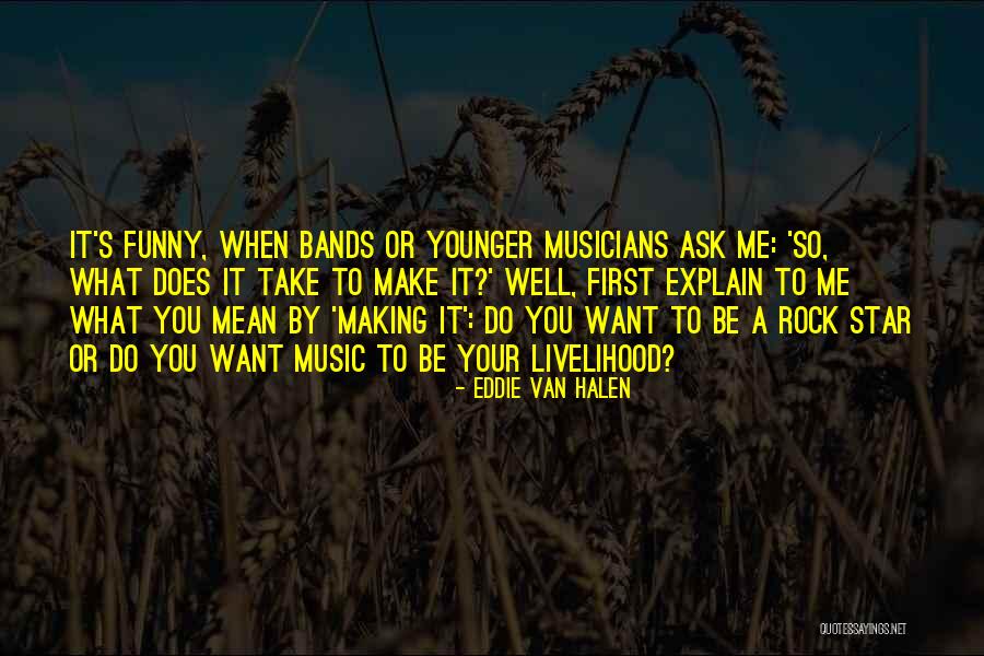 Music By Musicians Quotes By Eddie Van Halen Music By Musicians Quotes By Eddie Van Halen