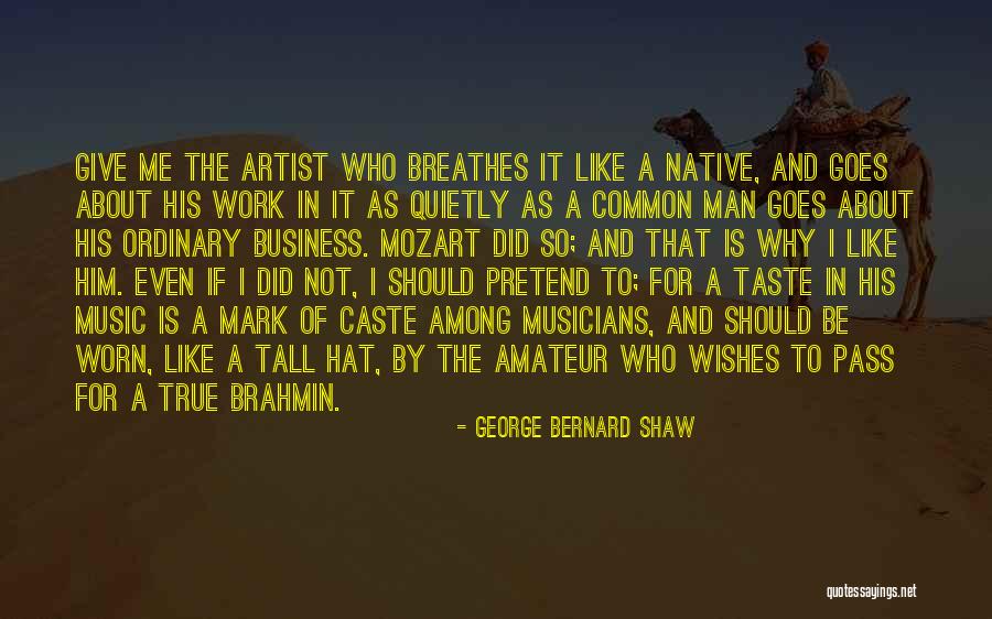 Music By Musicians Quotes By George Bernard Shaw Music By Musicians Quotes By George Bernard Shaw
