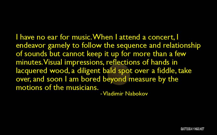 Music By Musicians Quotes By Vladimir Nabokov Music By Musicians Quotes By Vladimir Nabokov