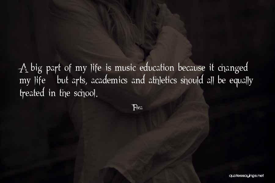 Music Changed My Life Quotes By Flea